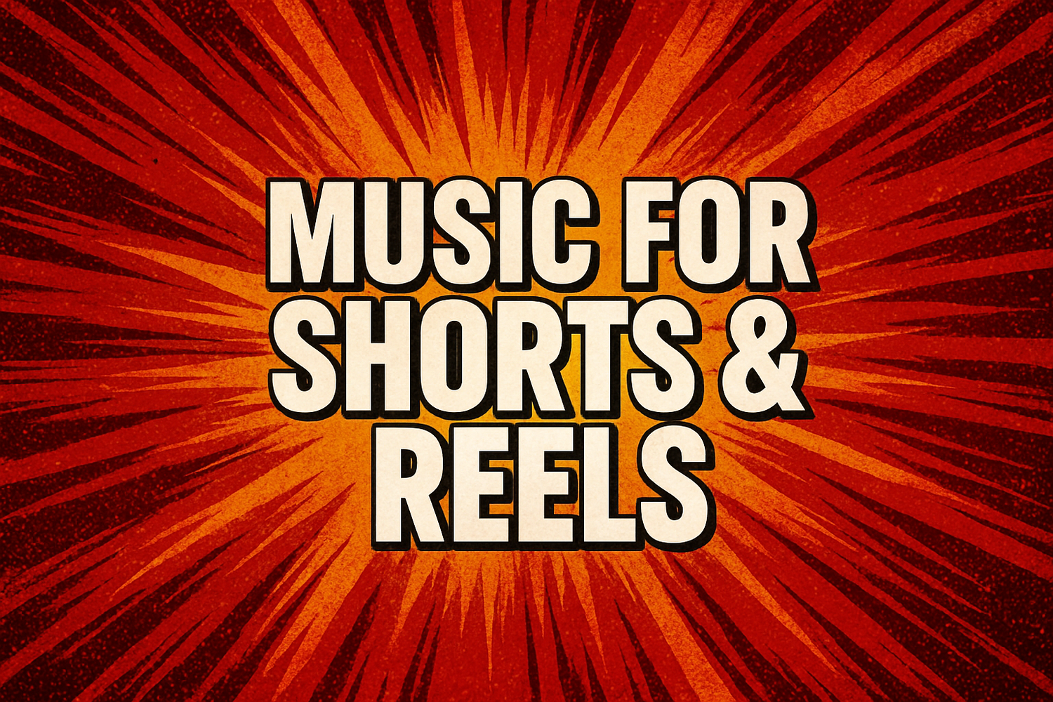 Music for shorts and reels