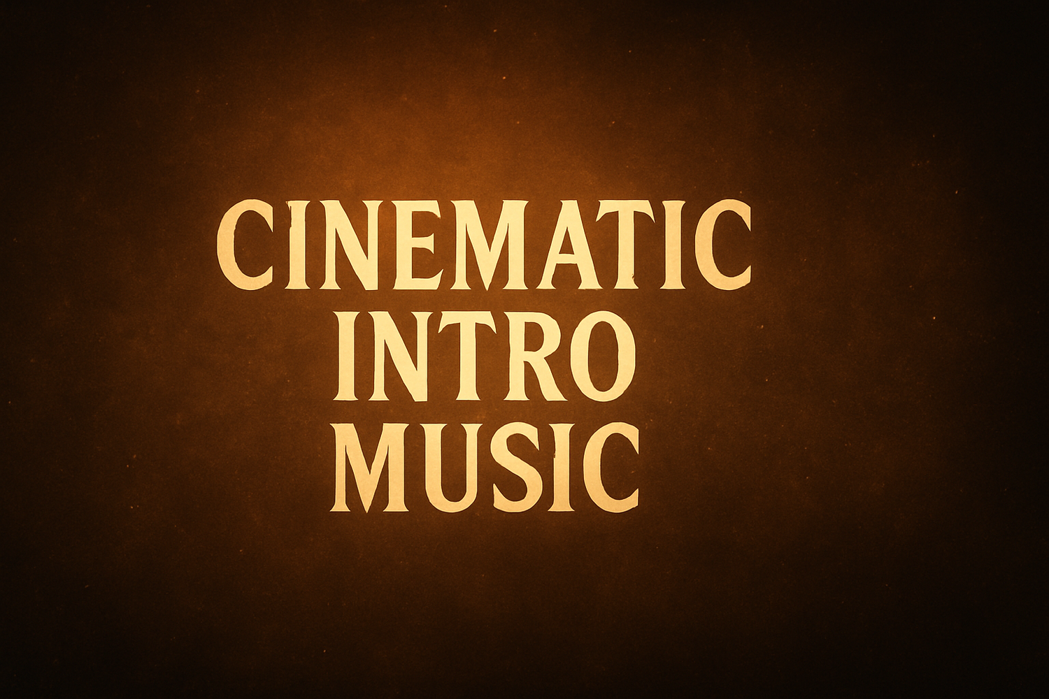 Cinematic intro music